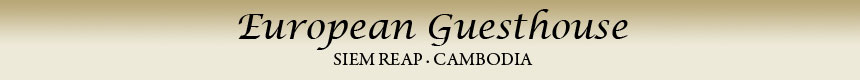 European Guesthouse , Siem Reap, Cambodia European Guesthouse , Siem Reap, Cambodia